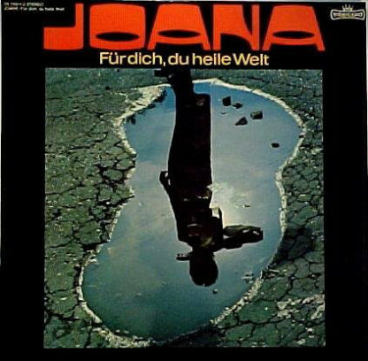 Joana (6) - Für Dich, Du Heile Welt (LP, Album)