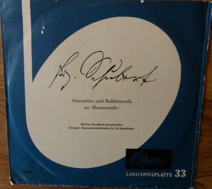 Franz Schubert, Berliner Rundfunk Symphoniker - Ouvertüre Und Ballettmusik Zu "Rosamunde" (10", Comp)