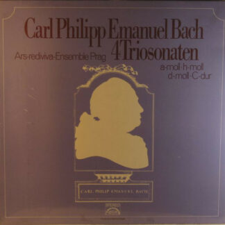 Carl Philipp Emanuel Bach, Ars-rediviva-Ensemble Prag* - 4 Triosonaten (LP, Album)