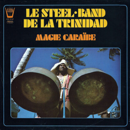 Le Steel-Band De La Trinidad* - Magie Caraïbe (LP, Album)