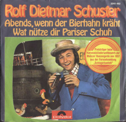 Rolf-Dietmar Schuster - Abends, Wenn Der Bierhahn Kräht (7", Single)