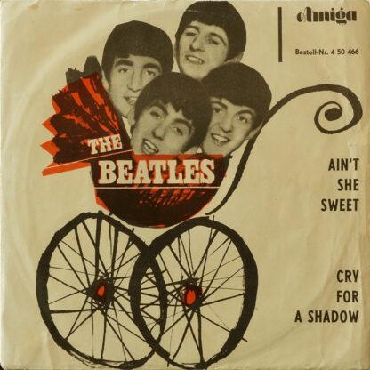 The Beatles - Ain't She Sweet / Cry For A Shadow (7", Single, Mono)