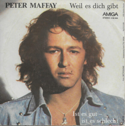 Peter Maffay - Weil Es Dich Gibt / Ist Es Gut - Ist Es Schlecht (7", Single)