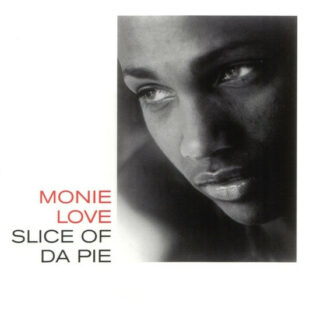 Monie Love - Slice Of Da Pie (12")