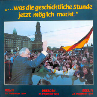 Dr. Helmut Kohl - ...Was Die Geschichtliche Stunde Jetzt Möglich Macht (LP)