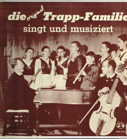 Die Trapp-Familie* - Die Original-Trapp-Familie Singt Und Musiziert (LP, Album, Mono)