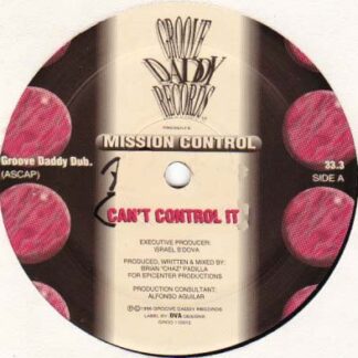 Mission Control (7) - Can't Control It / Out Of It (12")