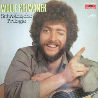 Wolle Kriwanek - Schwäbische Trilogie (LP, Album)