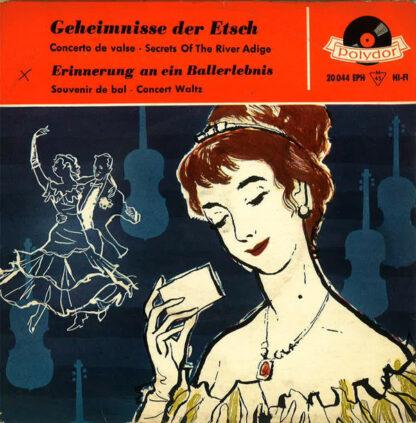 Hermann Hagestedt Mit Seinem Großen Konzert-Orchester* - Erinnerung An Ein Ballerlebnis / Geheimnisse Der Etsch (7", EP)