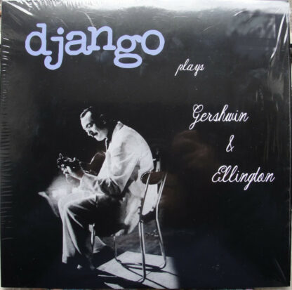 Django Reinhardt - Plays Gershwin & Ellington (LP, Comp, Ltd, Num, Aud)