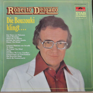 Roberto Delgado - Die Bouzouki Klingt (LP, Album)