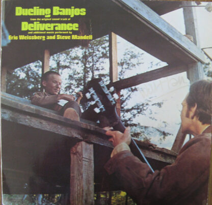 Eric Weissberg And Steve Mandell - Dueling Banjos From The Original Motion Picture Soundtrack Deliverance And Additional Music (LP, Album, RE)