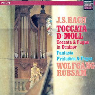 J. S. Bach* - Wolfgang Rübsam (2) - Toccata D-Moll - Fantasia Präludien & Fugen (LP, Album, RE)