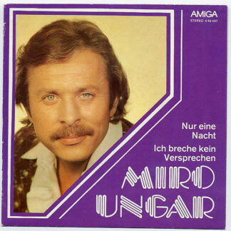 Miro Ungar - Nur Eine Nacht / Ich Breche Kein Versprechen (7", Single)