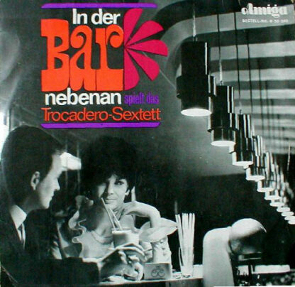 Trocadero Sextett - In Der Bar Nebenan Spielt Das Trocadero-Sextett (LP, Album, Mono)