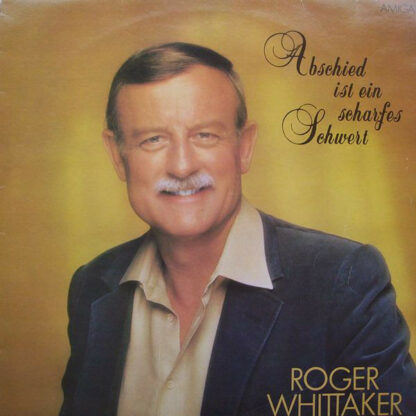 Roger Whittaker - Abschied Ist Ein Scharfes Schwert (LP, Comp)