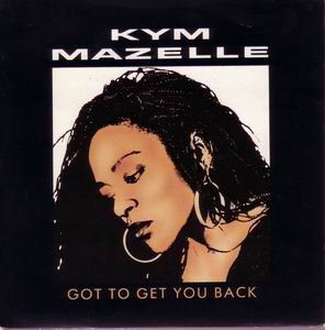 Kym Mazelle - Got To Get You Back (12", Single)