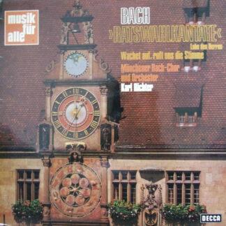 Bach*, Münchener Bach-Chor Und Orchester*, Karl Richter - Ratswahlkantate (LP)