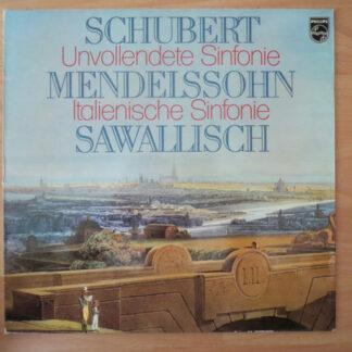Schubert* / Mendelssohn* - Wolfgang Sawallisch - Unvollendete / "Italienische" Symphonie (LP)
