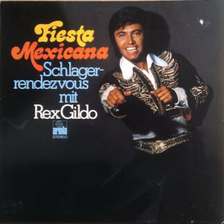 Rex Gildo - Fiesta Mexicana - Schlager-Rendezvous Mit Rex Gildo (LP, Comp)