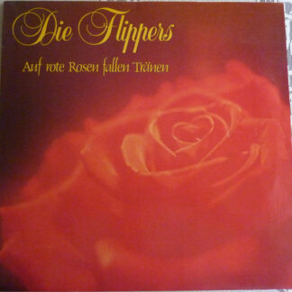 Die Flippers - Auf Rote Rosen Fallen Tränen (LP, Album, Club)