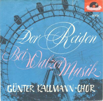 Günter Kallmann-Chor* - Der Reigen (7", Mono)