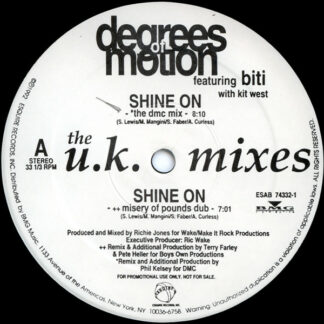 Degrees Of Motion Featuring Biti* With Kit West - Shine On (The U.K. Mixes) (12", Promo, Whi)