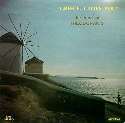 Theodorakis* - Greece, I Love You! (The Best Of Theodorakis) (LP, Album)