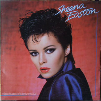 Sheena Easton - You Could Have Been With Me (LP, Album)