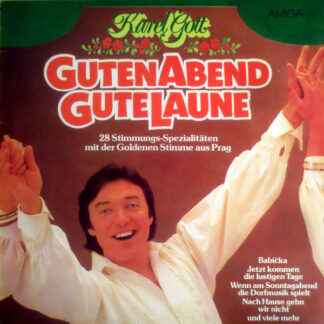 Karel Gott - Guten Abend, Gute Laune (28 Stimmungs-Spezialitäten Mit Der Goldenen Stimme Aus Prag) (LP)