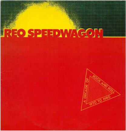 REO Speedwagon - A Decade Of Rock And Roll 1970 To 1980 (2xLP, Comp)