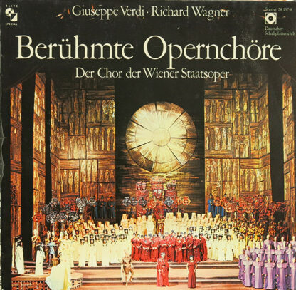 Giuseppe Verdi • Richard Wagner − Der Chor Der Wiener Staatsoper* - Berühmte Opernchöre (LP, Club)