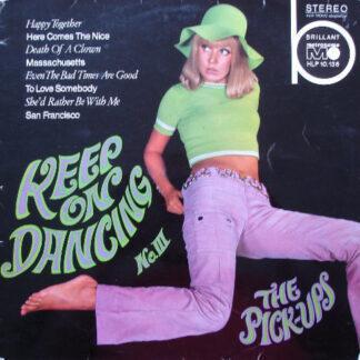 The Pick-Ups - Keep On Dancing No. III (LP, Album)