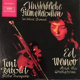 Ed Wernov And His Orchestra, Toni Rabold - Unsterbliche Film-Melodien Im Velvet-Sound (LP, Album)
