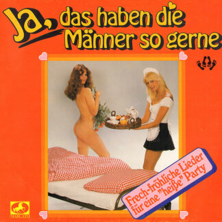 Unknown Artist - Ja, Das Haben Die Männer So Gerne (LP)