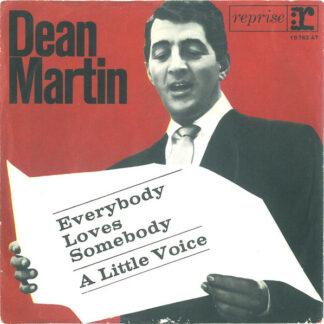 Dean Martin - Everybody Loves Somebody / A Little Voice (7", Single)
