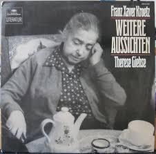 Therese Giehse, Franz Xaver Kroetz - Weitere Aussichten – Ein Stück für Therese Giehse (LP, Album)