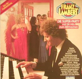 Franz Lambert - Die Super-Party - Mit 56 Hits Zum Mitmachen (LP, Album, Club)