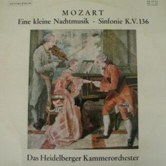 Wolfgang Amadeus Mozart - Das Heidelberger Kammerorchester* - Eine Kleine Nachtmusik / Sinfonie K.V. 136 (LP, Album)