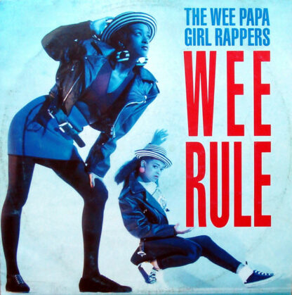 Wee Papa Girl Rappers - Wee Rule (12", Maxi)