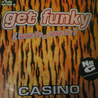 Casino - Get Funky (Mama He, Mama Ho) (12")