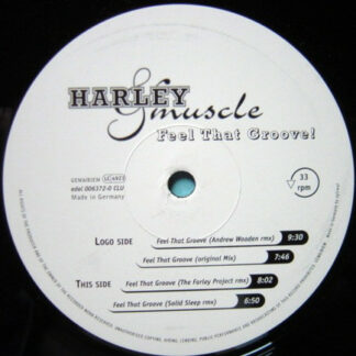 Harley & Muscle - Feel That Groove (12")
