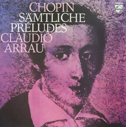 Chopin*, Claudio Arrau - Sämtliche Préludes (LP)