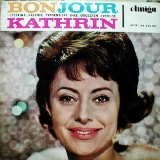 Caterina Valente - Bonjour, Kathrin (Caterina Valente Präsentiert Ihre Größten Erfolge) (LP, Comp, Mono, M/Print)