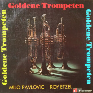 Milo Pavlovic, Roy Etzel - Goldene Trompeten (LP, Album, Club, S/Edition)