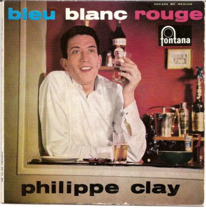 Philippe Clay Avec Jean-Paul Mengeon Et Son Orchestre - Bleu Blanc Rouge (7", EP, RE)