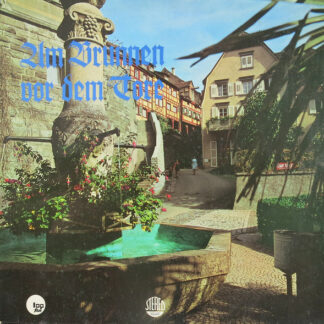 Chor Der BASF*, Siegfried Salten - Am Brunnen Vor Dem Tore (LP, Album)