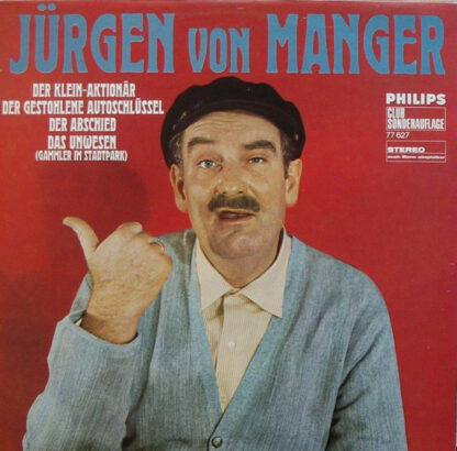 Jürgen von Manger - Der Klein-Aktionär - Der Gestohlene Autoschlüssel - Der Abschied - Das Unwesen (LP, Album, Club)