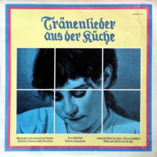 Various - Still Im Aug' Erglänzt Die Träne (Küchenlieder) (LP, Blu)
