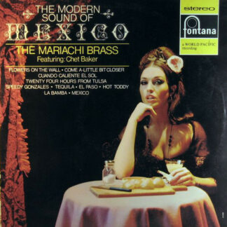 The Mariachi Brass Featuring Chet Baker - The Modern Sound Of Mexico (LP, Album)